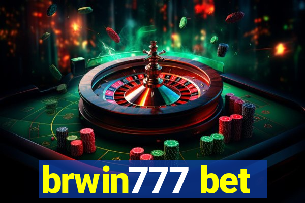 brwin777 bet